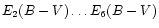 $E_2(B-V)\ldots E_6(B-V)$