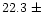 $22.3~\pm$