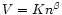$V = K n^{\beta}$