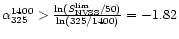 $\alpha_{325}^{1400}>{\frac{\ln(S_{\rm NVSS}^{\rm lim}/50)}{\ln(325/1400)}}=-1.82$