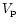 $V_{\rm p}$