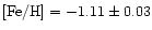 ${\rm
[Fe/H]}=-1.11\pm 0.03$