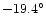 $-19.4^\circ$