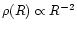 $\rho(R)
\propto R^{-2}$