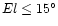 $El\le15^{\circ}$