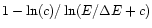 $1-\ln(c)/\ln(E/\Delta E+c)$