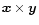 ${\vec{x}}\times \vec{y}$