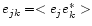 $e_{jk \vphantom{'}}= < e_{j \vphantom{'}}e_{k \vphantom{'}}^{*} >$