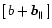 $[\, b + \vec{b}_{\scriptscriptstyle\parallel \vphantom{'}}\,]$