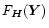 $F_{\vec{H}}(\vec{Y})$