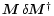 $\vec{M}\,\delta\vec{M}^{\dagger}$