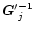 $\vec{G}'{_{j}^{-1}}$