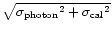 ${\sqrt{{{\sigma}_{\rm
photon}}^{2} + {{\sigma}_{\rm cal}}^{2}}}$