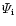 $\mit\Psi_{\rm i}$