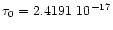 $\tau_0 = 2.4191~10^{-17}$