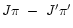 $J\pi~-~J'\pi'$