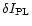 $\delta I_{\rm PL}$