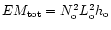 $%
EM_{\rm tot}=N_{\rm o}^{2}L_{\rm o}^{2}h_{\rm o}$