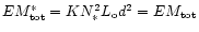 $%
EM_{\rm tot}^{*}=KN_{*}^{2}L_{\rm o}d^{2}=EM_{\rm tot}$