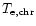 $T_{\rm e,chr}$