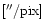$[''/\rm pix]$