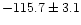 $-115.7\pm3.1$