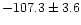 $-107.3\pm3.6$