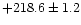 $+218.6\pm1.2$