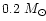 $0.2~M_\odot$