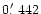 $0\hbox{$.\mkern-4mu^\prime$ }442$