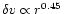 $\delta v\propto r^{0.45}$