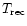 $T_{\rm {rec}}$