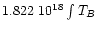 $1.822\ 10^{18}\int T_B$