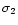 $\sigma_{2}$