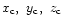 $x_\mathrm{c},\ y_\mathrm{c},\ z_\mathrm{c}$