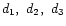 $d_1,\ d_2,\ d_3$