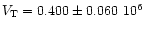 $V_\mathrm{T} = 0.400\pm0.060~10^6$
