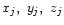$x_j,\ y_j,\ z_j$