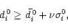 \begin{displaymath}d_{i}^{\,0} \geq \bar{d_{i}^{\,0}} + \nu\sigma_{i}^{0},\end{displaymath}