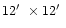 $12\hbox{$^\prime$ }\times12\hbox{$^\prime$ }$