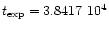 $t_{{\rm exp}}= 3.8417~10^4$