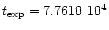 $t_{{\rm exp}}= 7.7610~10^4$