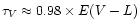 $\tau_{V}\approx0.98\times E(V-L)$