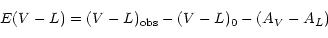 \begin{displaymath}E(V-L)=(V-L)_{\rm obs} - (V-L)_{0} - (A_{V} - A_{L})
\end{displaymath}