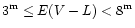 $3^{\rm m}\leq E(V-L) <8^{\rm m}$