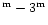 $^{\rm m}-3^{\rm m}$