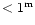 $<1^{\rm m}$