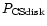${P}_{\rm CSdisk}$