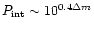 $P_{\rm int}\sim 10^{0.4\Delta{m}}$