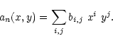 \begin{displaymath}a_n(x,y) = \sum_{i,j} b_{i,j} \ x^i \ y^j.\end{displaymath}